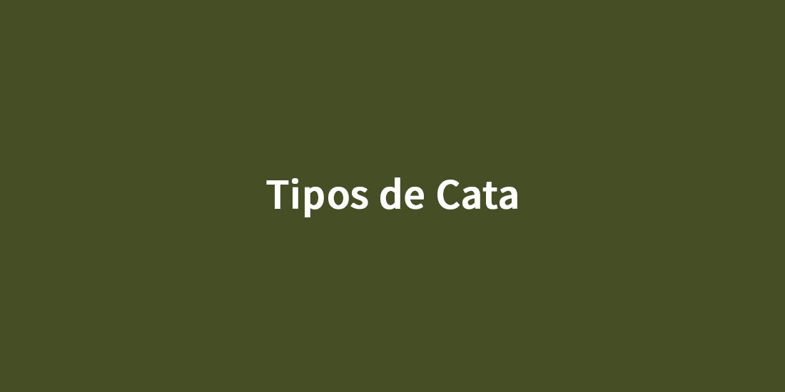 Tipos de Cata